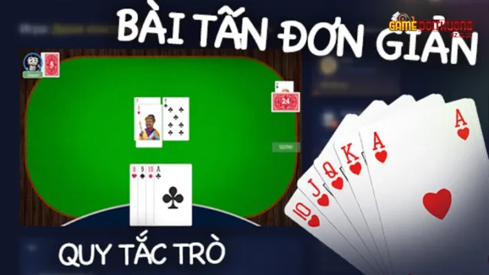 Luật lệ chơi bài Tấn cơ bản mà người mới tham gia cần nắm
